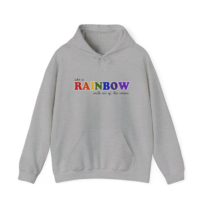 Like a Rainbow Hoodie