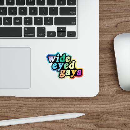 Wide Eyed Gays Holographic Die-cut Stickers