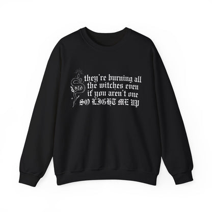 Burning All The Witches, Light Me Up Crewneck Sweatshirt