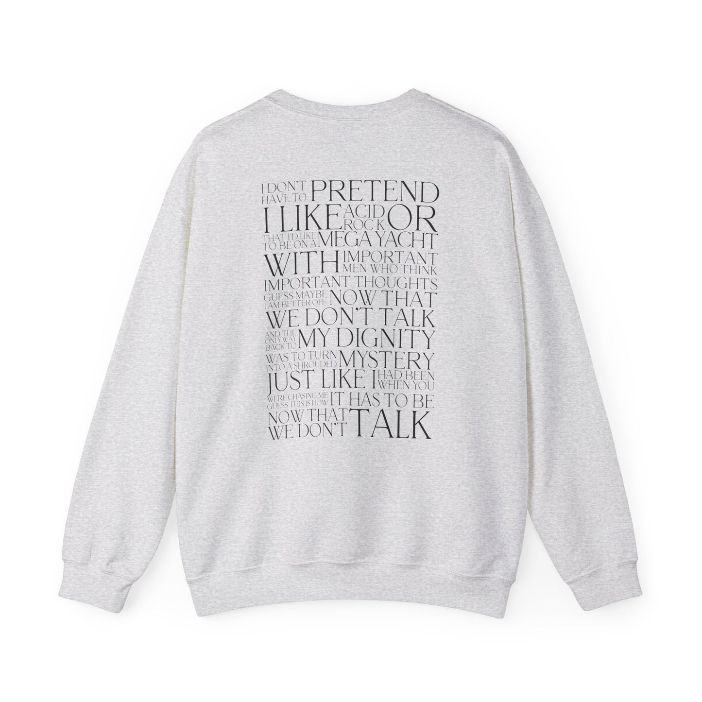 Now That We Don't Talk (Lyrics on Back) Crewneck Sweatshirt