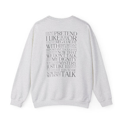 Now That We Don't Talk (Lyrics on Back) Crewneck Sweatshirt
