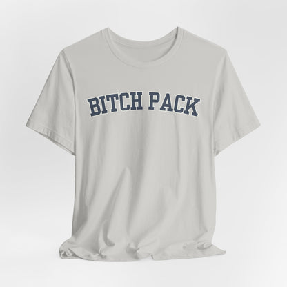 Bitch Pack Tshirt
