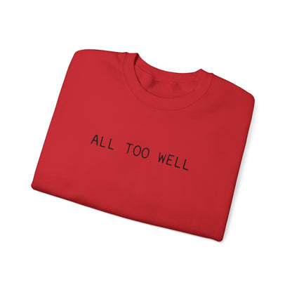 All Too Well 10 Minute Version (lyrics on back) Crewneck Sweatshirt