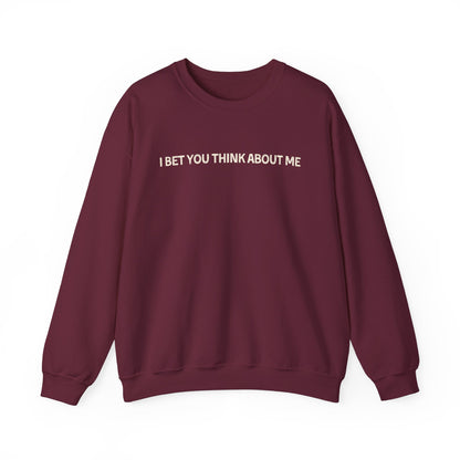 I Bet You Think About Me Crewneck Sweatshirt