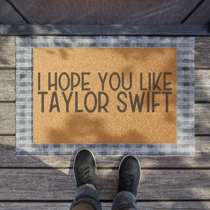 I Hope You Like Taylor Swift Doormat