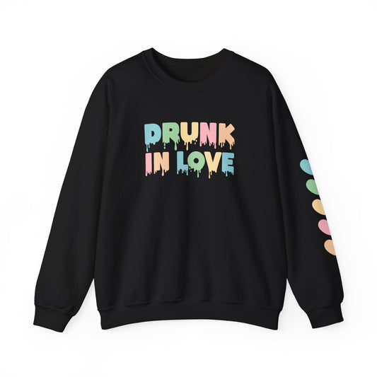 Drunk in Love Crewneck Sweatshirt