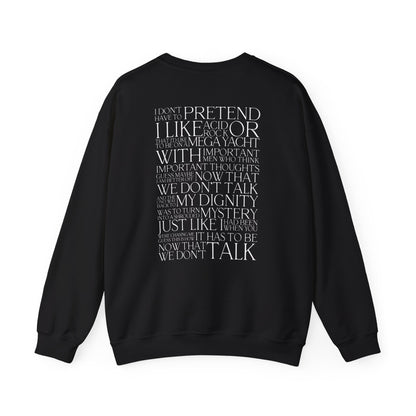 Now That We Don't Talk (Lyrics on Back) Crewneck Sweatshirt