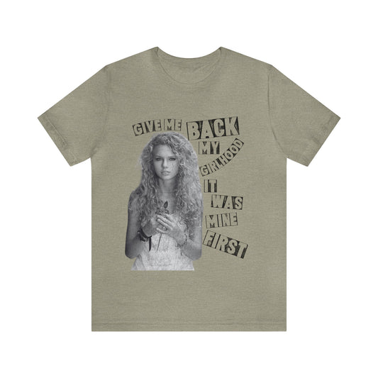 Give Me Back My Girlhood Tshirt