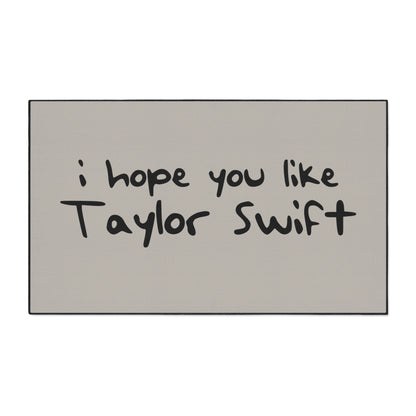 I Hope You Like Taylor Swift Heavy Duty Floor Mat