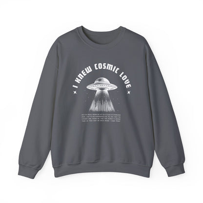 I Knew Cosmic Love Crewneck Sweatshirt