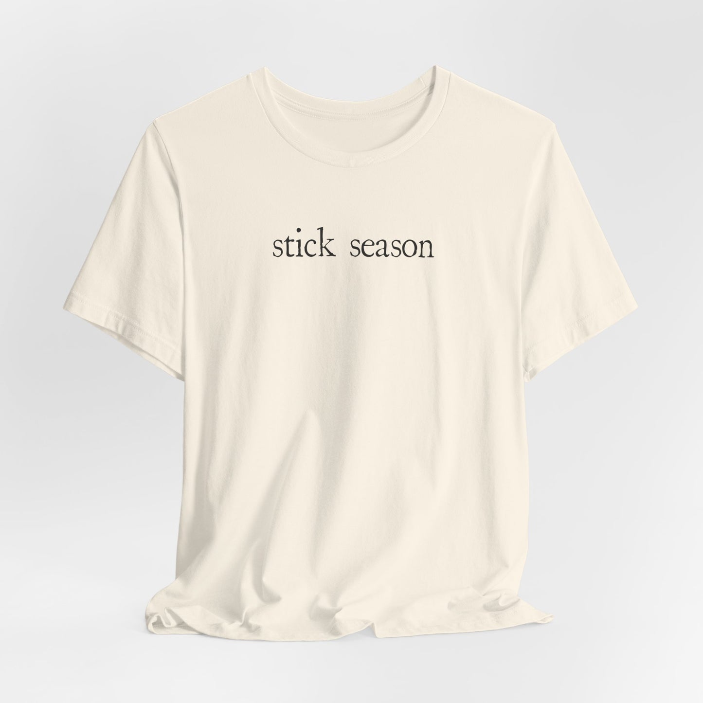 Stick Season Tshirt