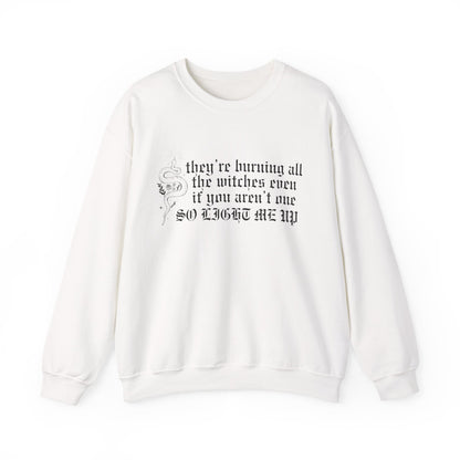 Burning All The Witches, Light Me Up Crewneck Sweatshirt