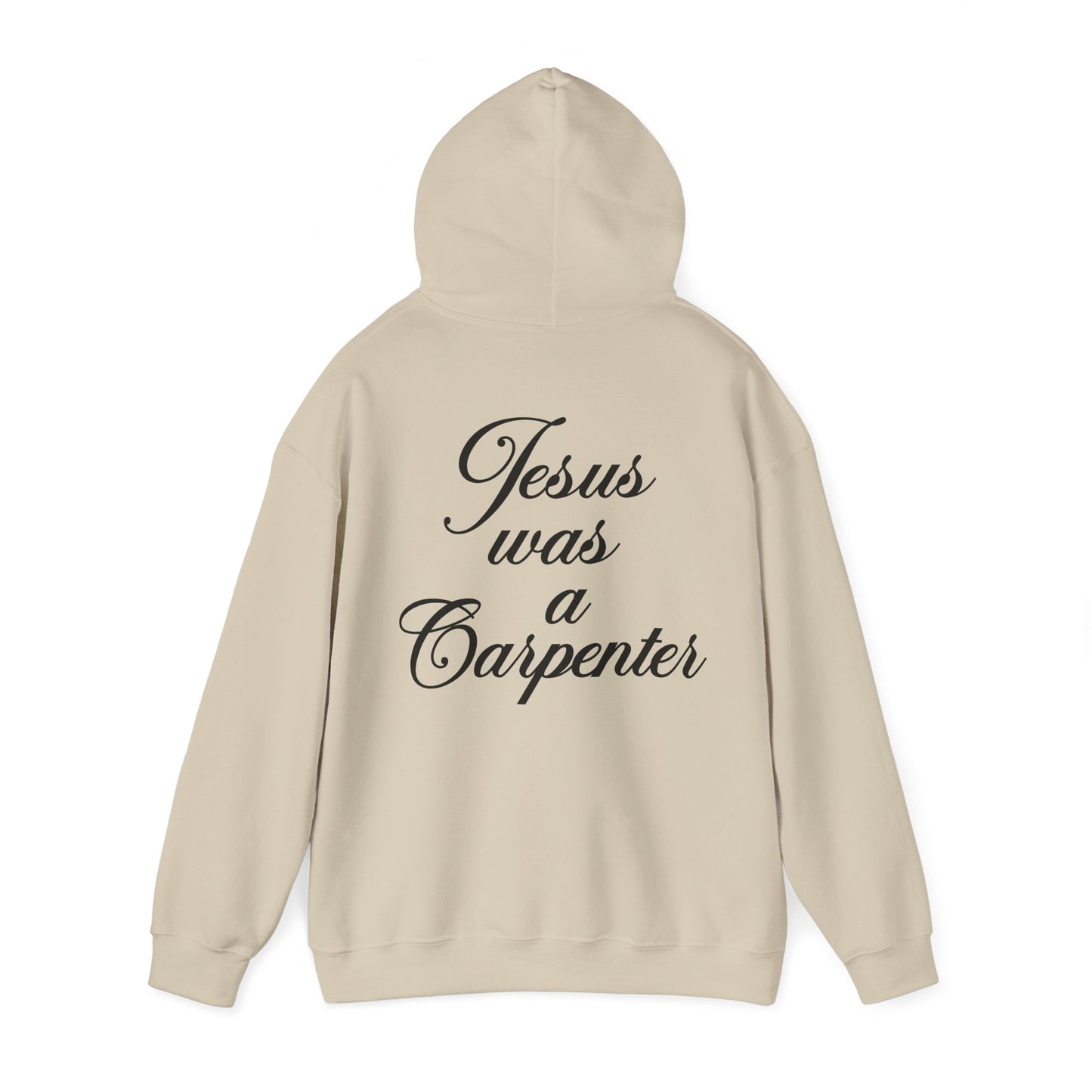 Jesus Was a Carpenter Hoodie