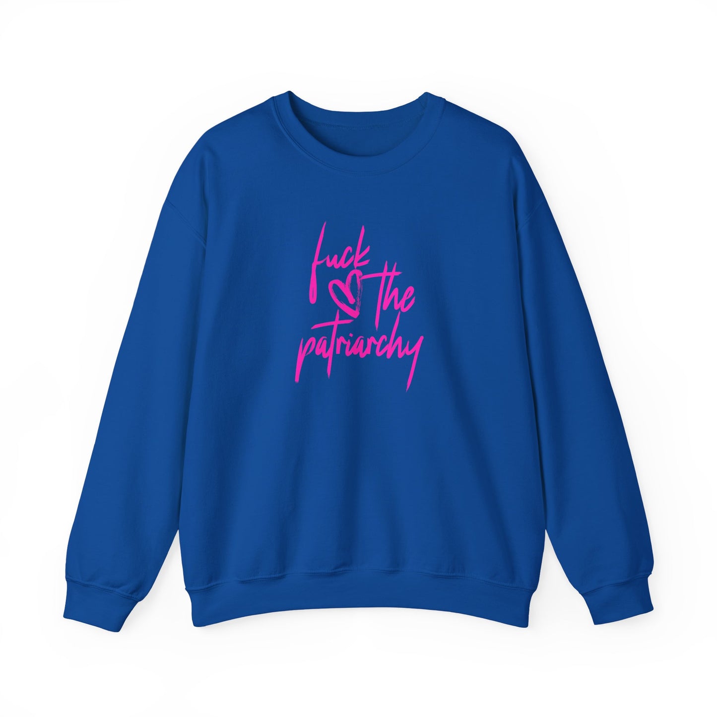 Fuck the Patriarchy Crewneck Sweatshirt