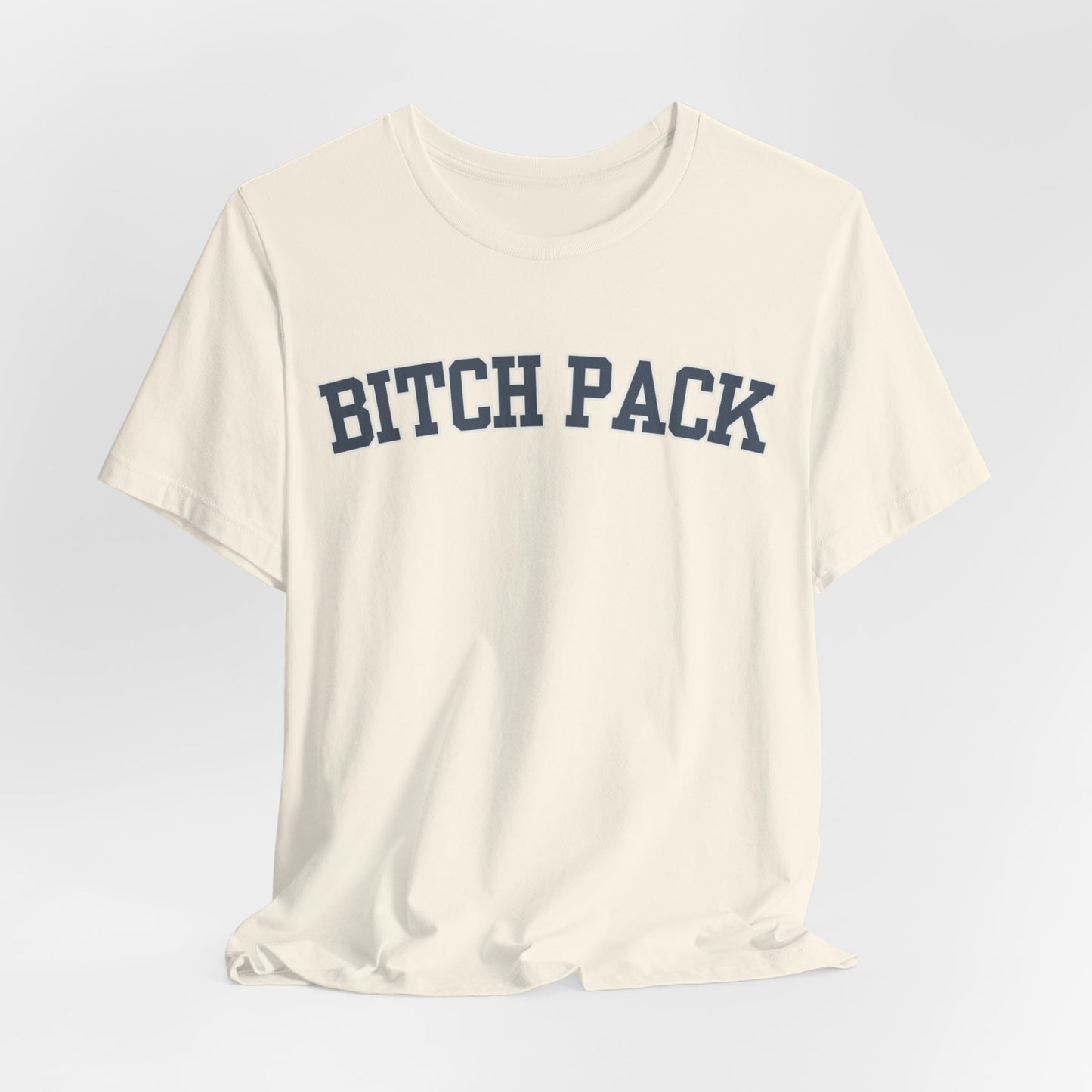 Bitch Pack Tshirt