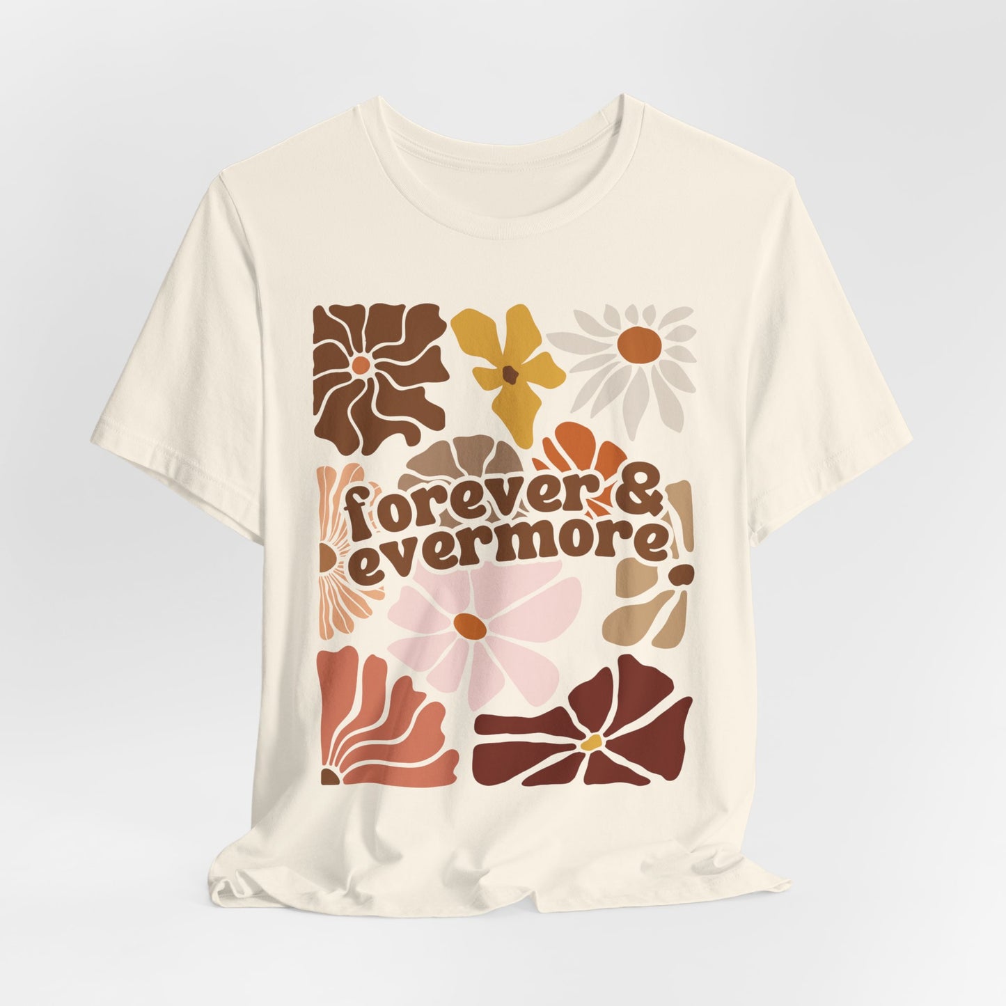 Forever & Evermore Tshirt