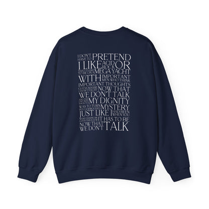 Now That We Don't Talk (Lyrics on Back) Crewneck Sweatshirt