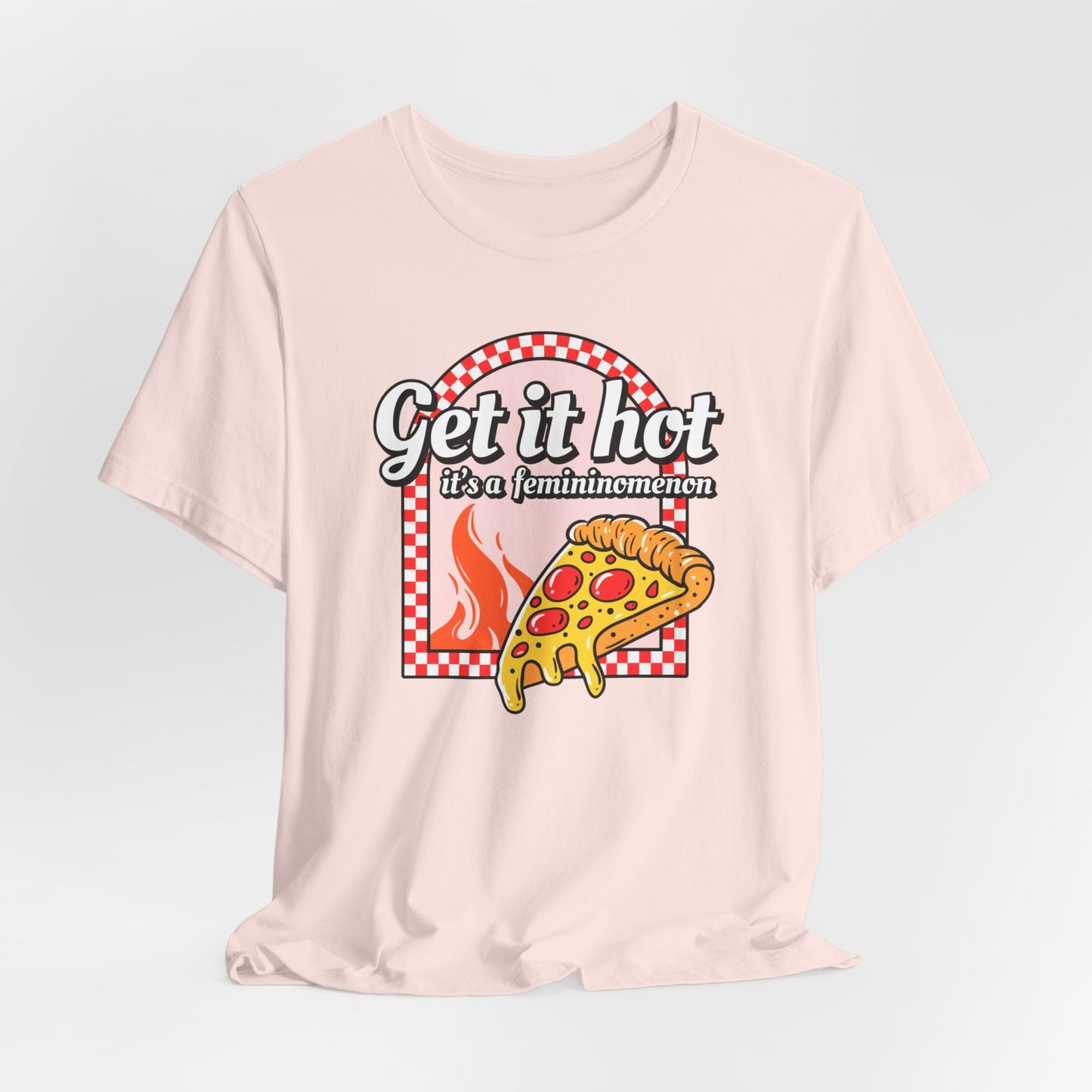 Femininomenon Pizza Tshirt