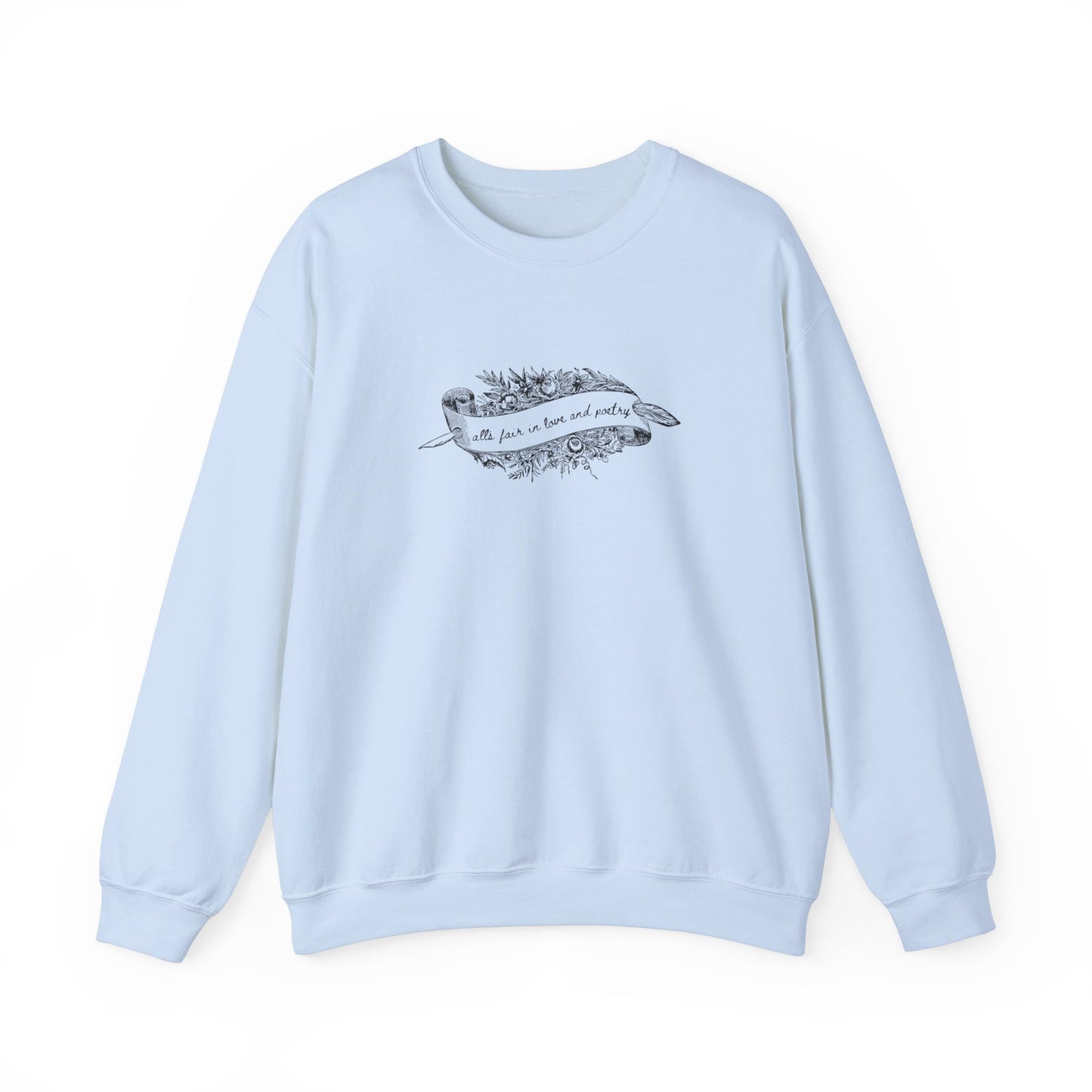 All's Fair in Love and Poetry Crewneck Sweatshirt