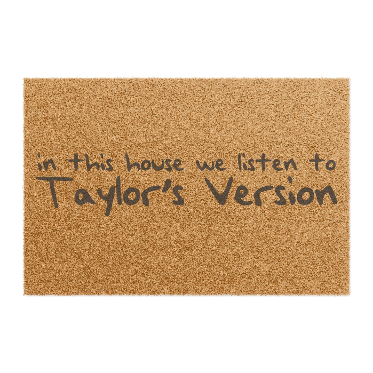 In This House We Listen To Taylor's Version Doormat