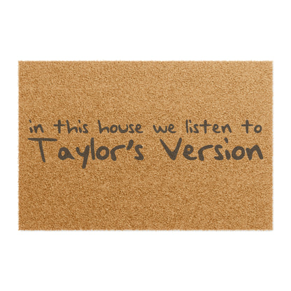 In This House We Listen To Taylor's Version Doormat