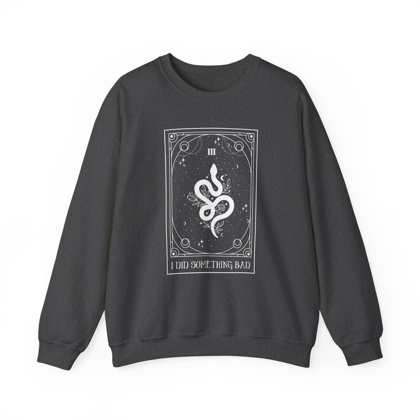 Tarot Crewneck Sweatshirt - I Did Something Bad