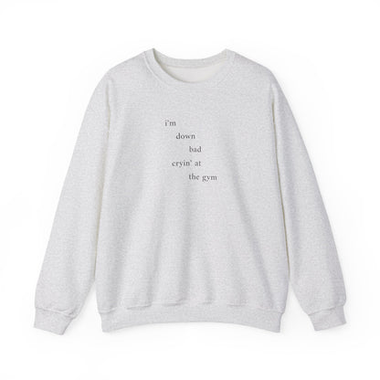 Down Bad Crewneck Sweatshirt