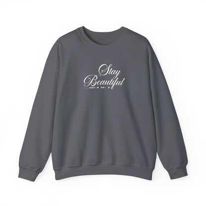 Stay Beautiful Crewneck Sweatshirt