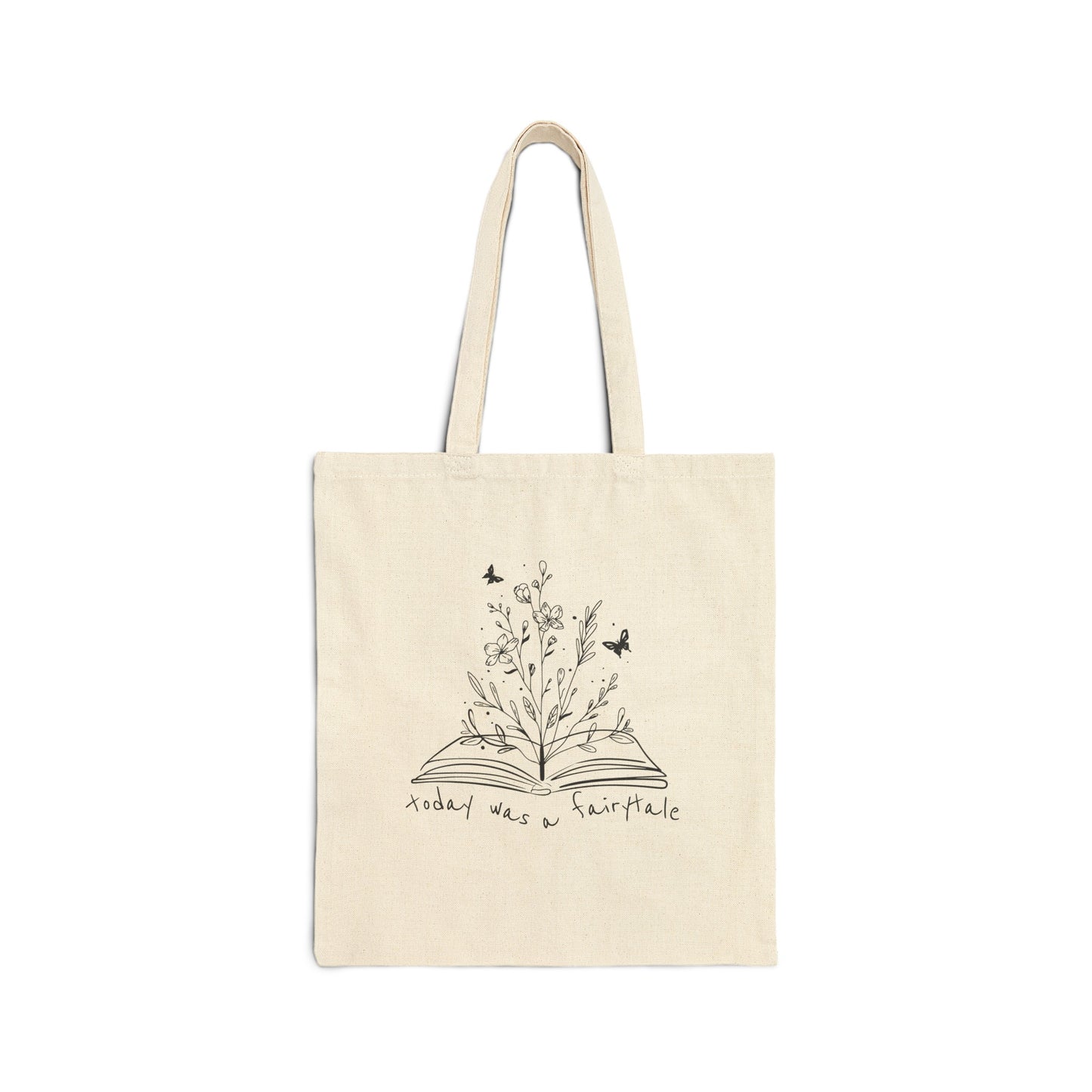 Today Was a Fairytale Cotton Canvas Tote Bag