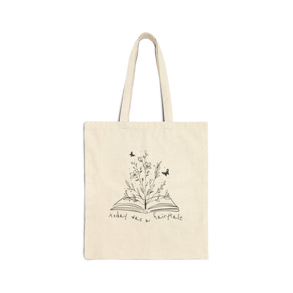 Today Was a Fairytale Cotton Canvas Tote Bag