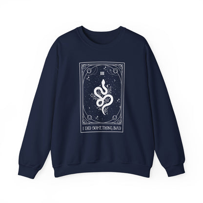 Tarot Crewneck Sweatshirt - I Did Something Bad