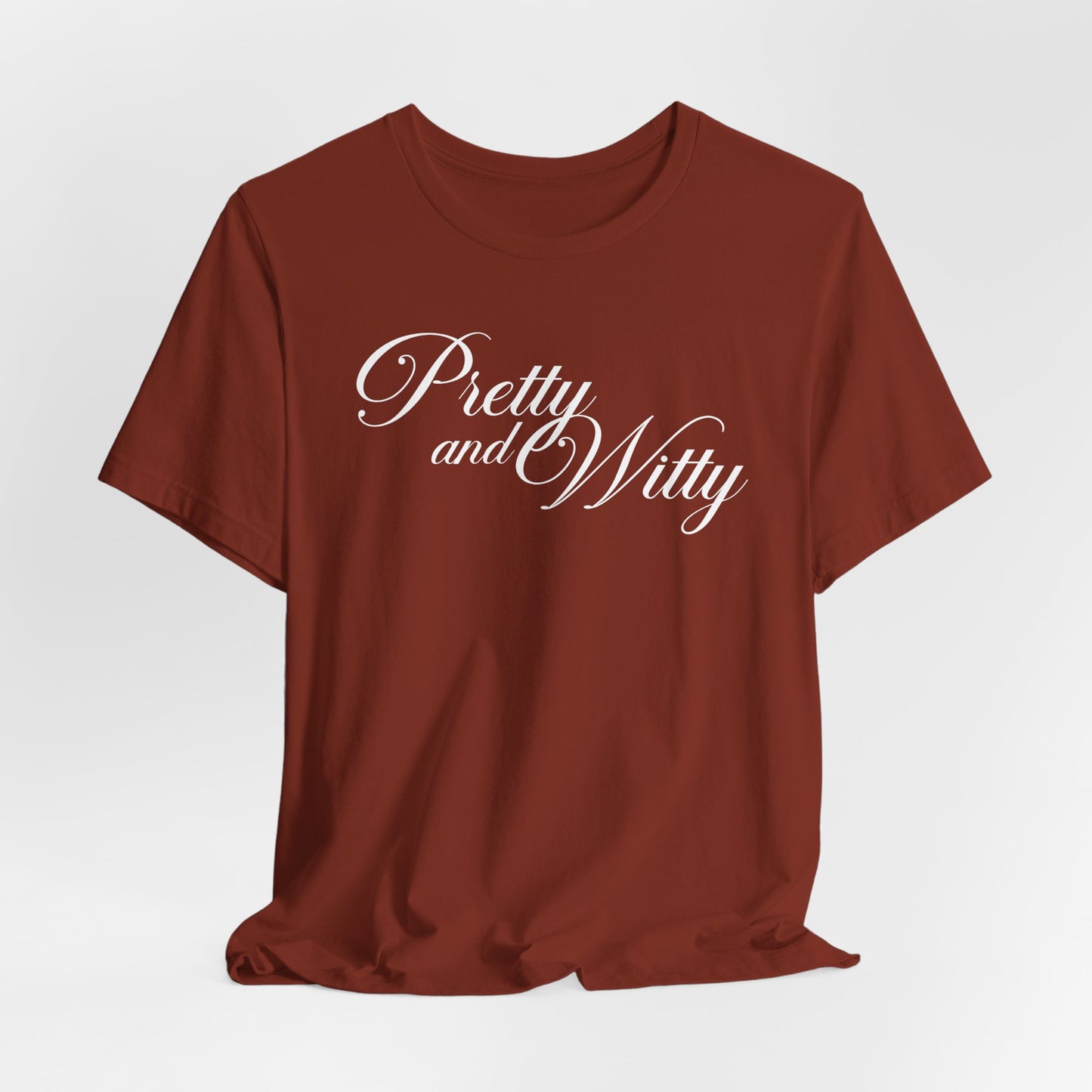 Pretty and Witty Tshirt